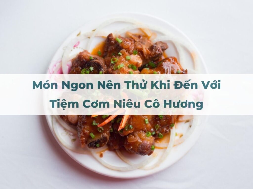 Tiệm Cơm Niêu Cô Hương